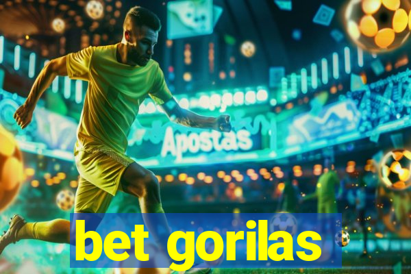 bet gorilas